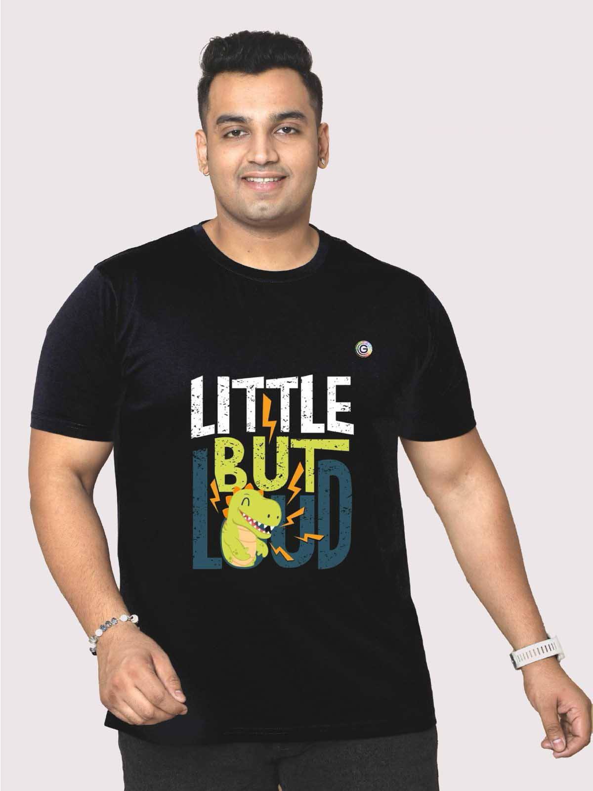 Men Plus Size Black 'Little But Loud' Printed Round Neck T-Shirt - Guniaa Fashions
