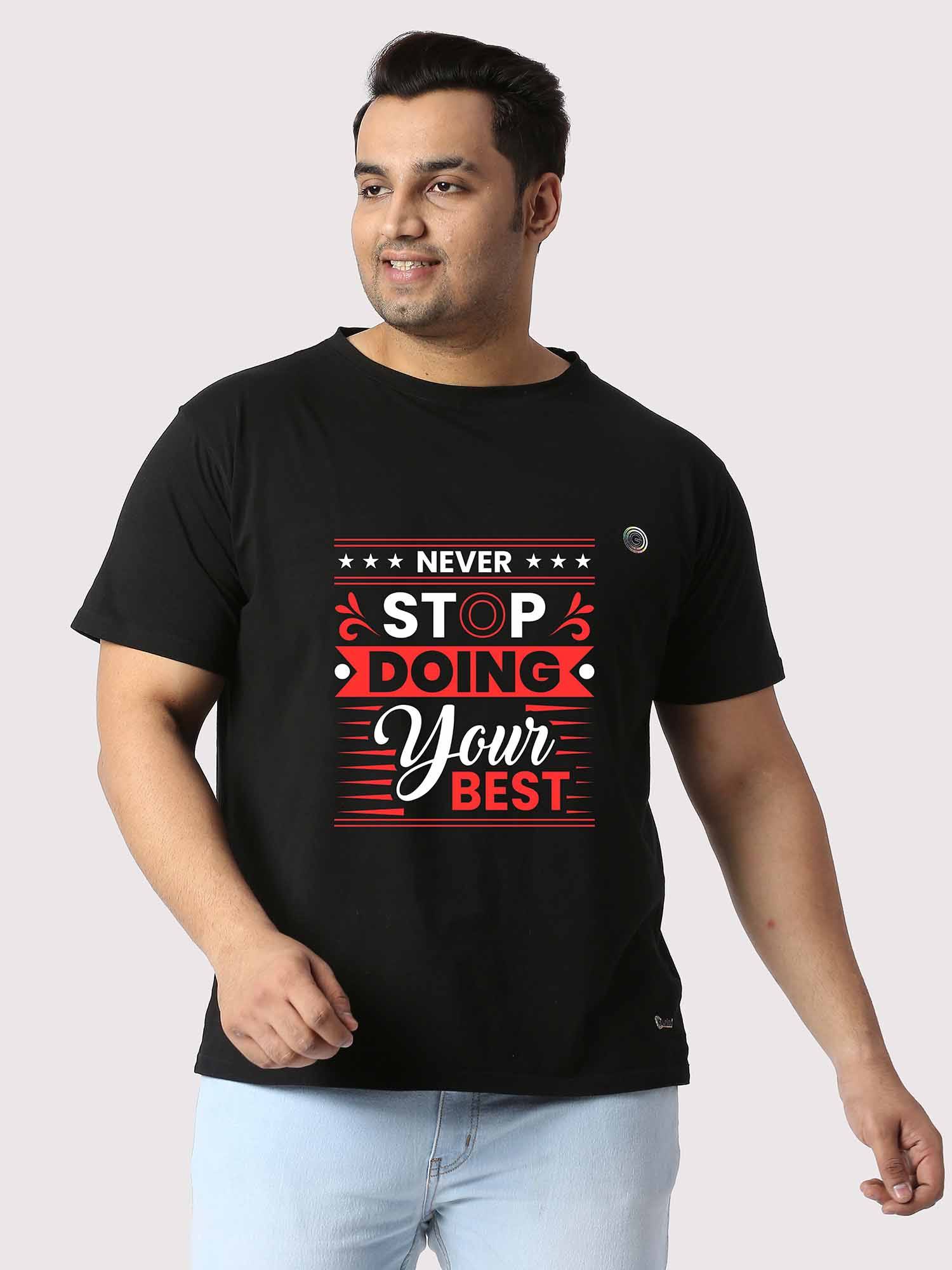 Men Plus Size Black Never Stop Doing Your Best Printed Round Neck T-Shirt - Guniaa Fashions