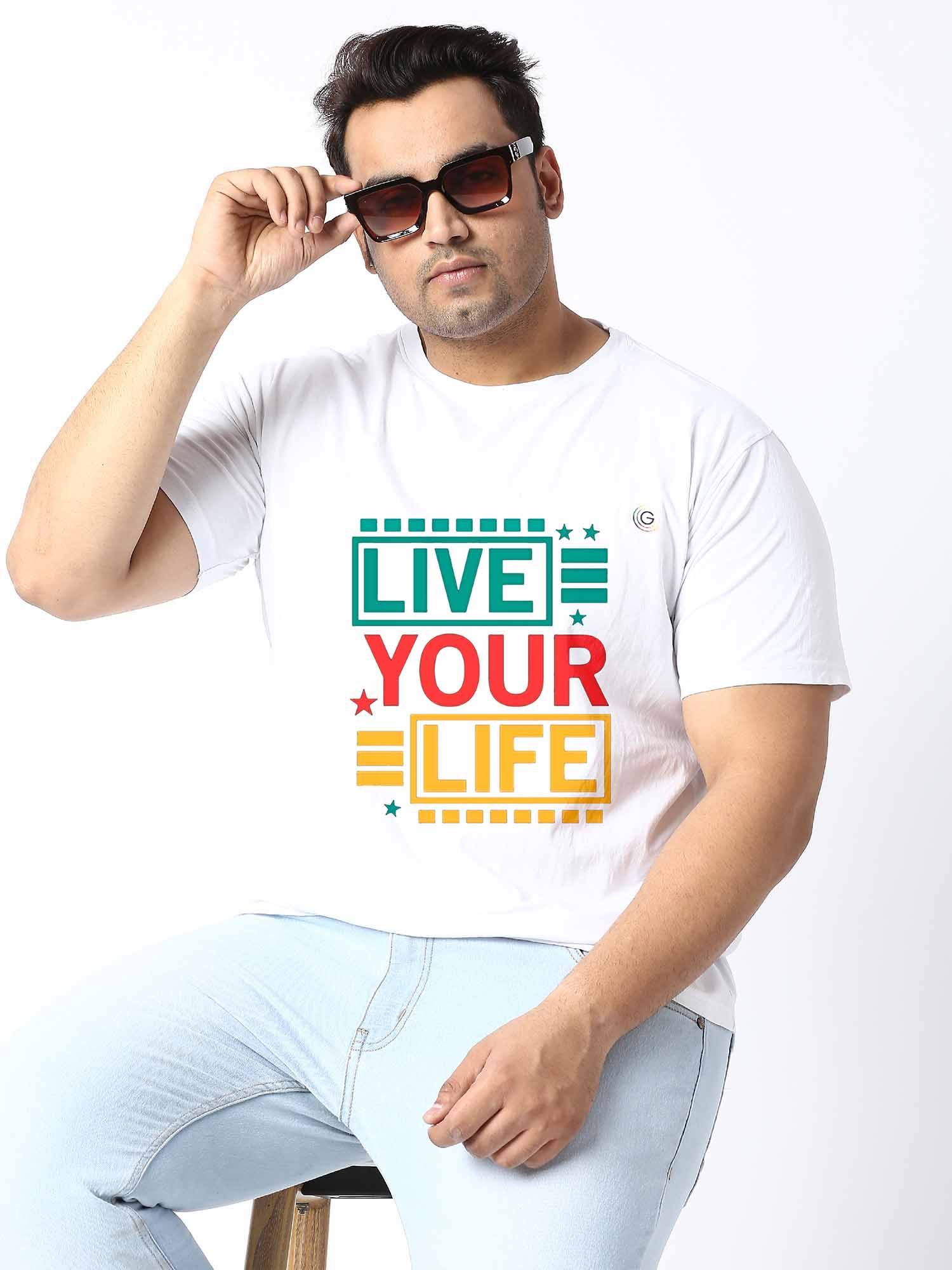 Men Plus Size White Live Your Life Printed Round Neck T-Shirt - Guniaa Fashions